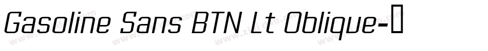 Gasoline Sans BTN Lt Oblique字体转换